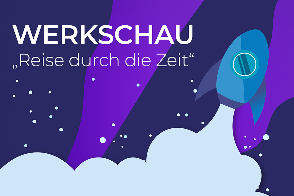 WERKSCHAU - Zeitreise