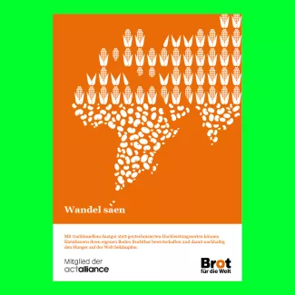 Ein orangenes Plakat auf einem grünen Hintergrund. Es zeigt die notwendige Entwicklung von Nahrunsgmitteln um den Welthunger zu beseitigen.